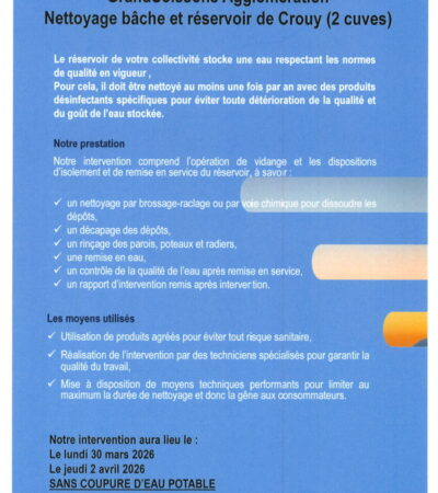 Le lundi 30 mars et le jeudi 2 avril 2026. Eau potable Crouy. Nettoyage du réservoir et de la bâche à eau.